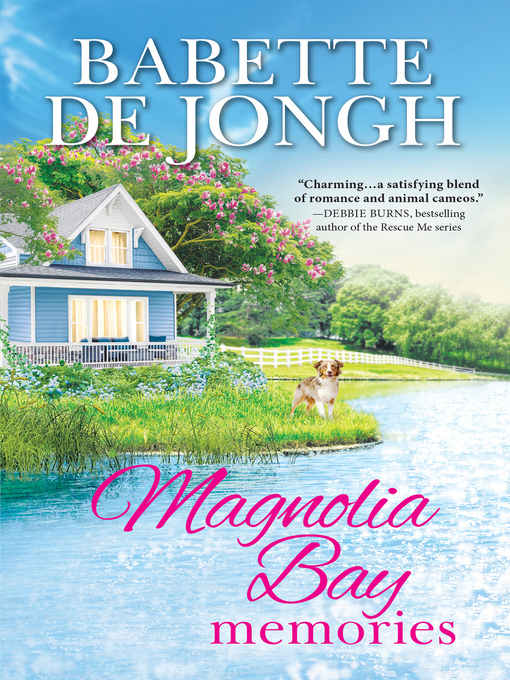 Title details for Magnolia Bay Memories by Babette de Jongh - Available